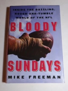 Bloody Sundays: Inside the Dazzling, Rough-and-Tumble World of the NFL - Bild 1 von 2
