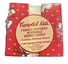 Vintage Campbell's Kids Fabric  Covered Reusable Memo Caddy - New - Sealed