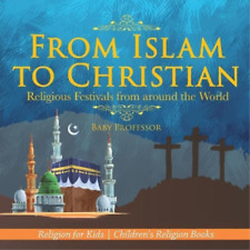 Baby Professor From Islam to Christian - Religious Festivals from around (Poche)