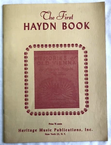 THE FIRST HAYDN BOOK MEMORIES OF OLD VIENNA FRANZ JOSEPH HAYDN PB COND: VG - Imagen 1 de 5