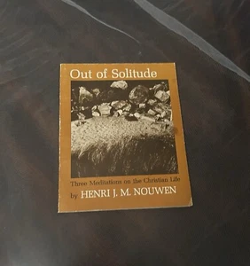 Out of Solitude Three Meditations on the Christian Life Vintage Paperback Book - Picture 1 of 13