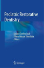 Soraya Coelho Leal Pediatric Restorative Dentistry (Hardback) (UK IMPORT)
