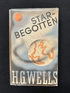 H. G. Wells STAR-BEGOTTEN 1937 the Viking Press HCDJ 1st Am. Ed.  Bleiler title