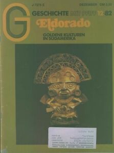 Geschichte mit Pfiff 1982/12 Südamerika Gold Eldorado Inka Konquistadoren