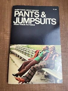 1971 Everything About Sewing Pants & Jumpsuits From Vogue Patterns booklet 48pg - Picture 1 of 6
