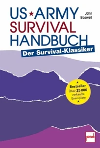 US Army Survival Handbuch: Der Survival-Klassiker von John Boswell - Bild 1 von 1