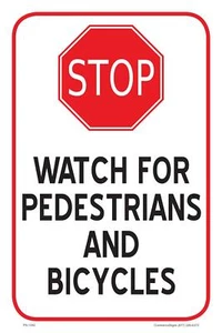 Stop Watch For Pedestrians and Bicycles | Single-side Parking Sign | 12"W x 18"H - Picture 1 of 5