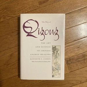 The Way of Qigong : The Art and Science of Chinese Energy Healing ( Hardcover ) - Picture 1 of 3