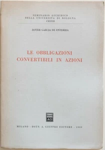 Le obbligazioni convertibili in azioni Javier García de Enterría Giuffrè DIFETTO - Foto 1 di 4