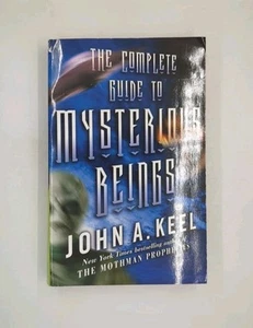 Complete Guide to Mysterious Beings by John A. Keel (2002, Tor Books) - Imagen 1 de 3
