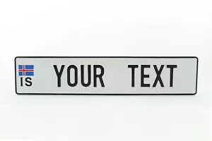REPLICA ICELAND ISLAND Car License Plate with Text & Numbers 52x11 TOP QUALITY1 - Picture 1 of 4