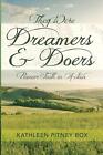 They Were Dreamers and Doers: Pioneer Faith in Action by Kathleen Pitney Box (En