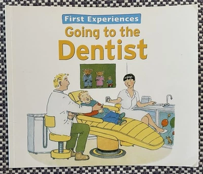 First Experiences: Going to the DENTIST - (PB 2013) - image 1 of 4