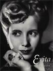 Evita: An Intimate Portrait Of Eva Peron By De Elia, Tomas