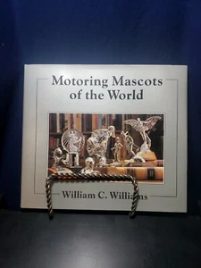 Motoring Mascots of the World - William C. Williams FRENCH & ENGLISH NEW - Picture 1 of 3