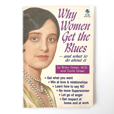 1994 Why Women Get The Blues Globe Digest Series Paperback Brian Greer MD Carla - Image 1 of 4