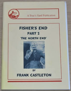 FISHERS END KINGS LYNN North End History Fishing Quarter Yards Norfolk Fishermen - Imagen 1 de 1