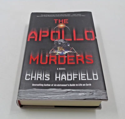 The Apollo Murders by Chris Hadfield FIRST EDITION 2021 Hardback Like New - Image 1 of 4