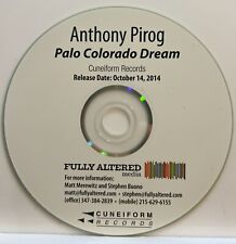 Anthony Pirog : Palo Colorado Dream (CD Promo 2014 Cuneiform) *Rare* *Very Good*