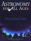 Astronomy For All Ages : Discovering The Universe Through Activities For Chil...
