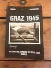 Graz 1945 - Historical Yearbook of the City of Graz Volume 25 Bouvier, F....