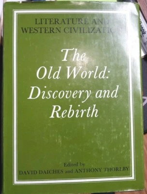 The Old World Discovery and Rebirth Daiches and Thorleby Literature and Western - Image 1 of 4