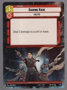 Star Wars Unlimited TotR Hyperspace Card TWI437 Daring Raid - Picture 1 of 1