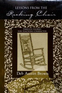 [SIGNED] Lessons From A Rocking Chair: Timeless Stories for Teaching Character - Picture 1 of 1