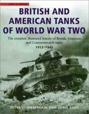 British and American Tanks of World War Two: The Complete Illustrated History of