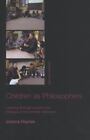 Children As Philosophers: Learning Through Enquiry And Dialogue In The Primar...