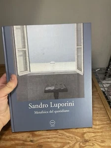 Sandro Luporini Metafisica Del Quotidiano Adac 2005 - Foto 1 di 17