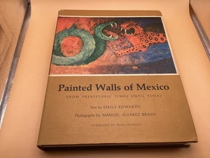 Painted Walls of Mexico Emily Edwards Manuel Alvarez Bravo 1966 Hardcover DJ - Imagen 1 de 11