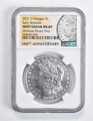 Error MS69 2021-D Morgan Silver Dollar ER OBV Struck Thru 100th Anniv NGC *1569 - Image 1 of 3