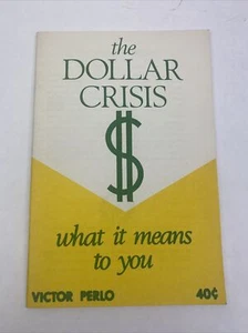 1969 The dollar Crisis Victor Perlo Vintage booklet - Picture 1 of 11