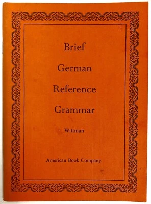 A Brief German Reference Grammar - Nora E. Wittman - PRISTINE and Unmarked 1954 - Image 1 of 4