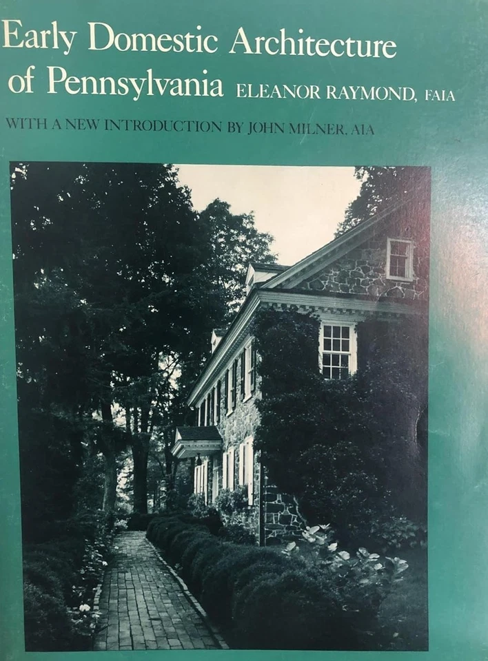 Early Domestic Architecture of Pennsylvania by Eleanor Raymond 1973 HC Good - Image 1 of 1