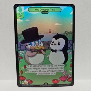 Pudgy Penguins Vibes TCG You Dropped This 1st Edition 102/200 Holo Foil Holofoil - Picture 1 of 1