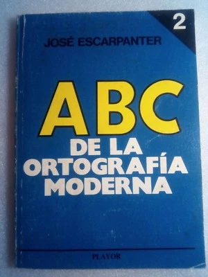 ABC de la Ortografia Moderna # 2 Espanol por Jose Escarpanter Puerto Rico L2095 - Image 1 of 3