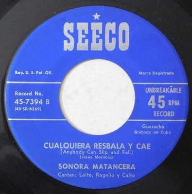 SONORA MATANCERA Cualquiera Resbala Y Cae, A Dios Le Ruego SEECO 45 7394 cuba - Image 1 of 4