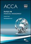 ACCA - F9 Financial Management: Study Text By BPP Learning Media Ltd