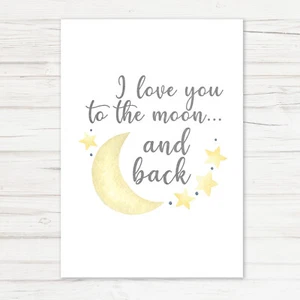 Unisex Nursery Print - Baby Shower Gift - I love you to the moon and back - Picture 1 of 8
