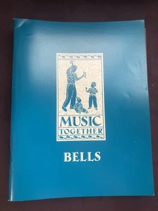 Music Together Bells Sheet Music Book Chords Lyrics Words General Music - Picture 1 of 2