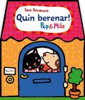 Quin Berenar! Pep & Mila