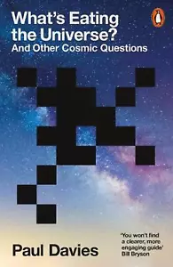 What's Eating the Universe?: And Other Cosmic Questions by Paul Davies Paperback - Picture 1 of 1