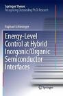 Energy-Level Control at Hybrid Inorganic/Organic Semiconductor Interfaces by Rap