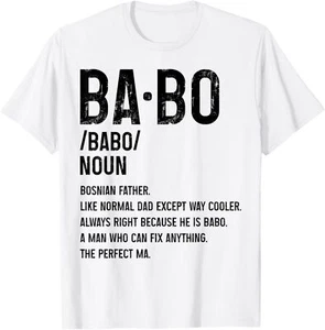 Bosnian Dad Babo Definition Funny Bosnia Father's Day T-Shirt Hoodie - Picture 1 of 7