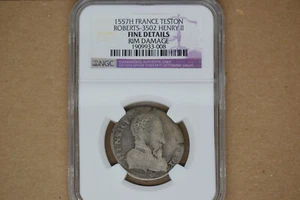 1557-H France Teston- Roberts-3502.  Henry II- NGC Fine Details. Rim Damage. - Picture 1 of 5