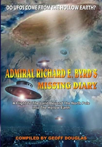 Admiral Richard E. Byrd'S Missing Diary: a Flight to the Land beyond the North P - Picture 1 of 1