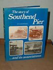The Story of Southend Pier - and Its Associations by Shepherd, E.W. Paperback