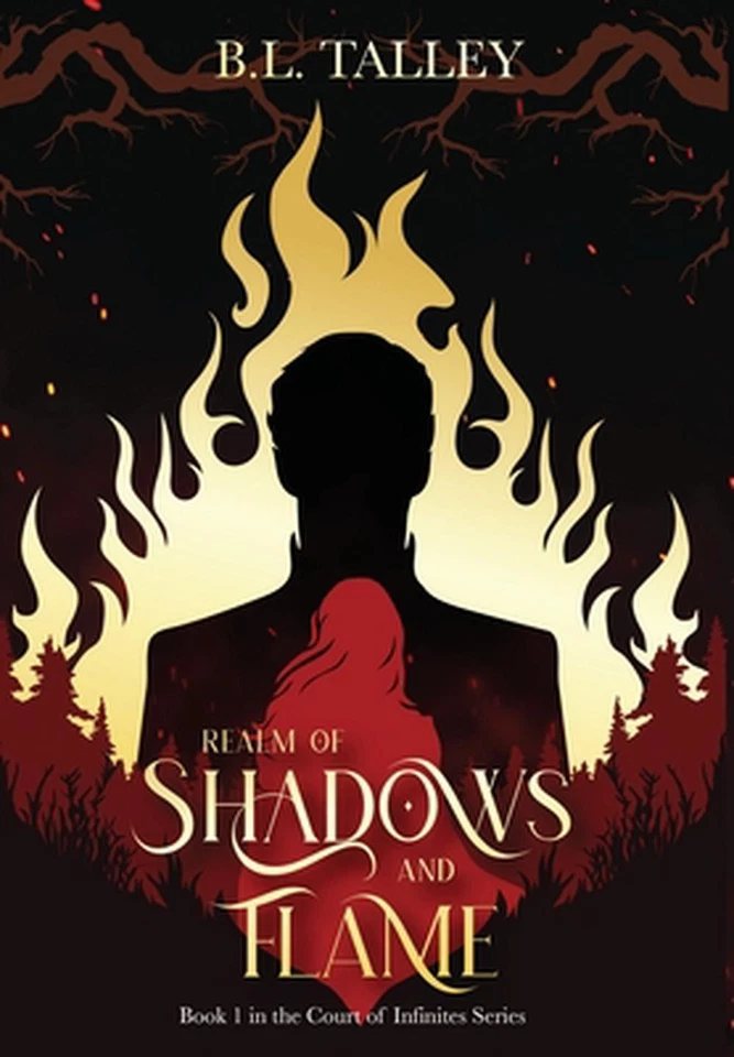 Realm of Shadows and Flame: Book 1 in the Court of Infinites Series by B.L. Tall - Image 1 of 1